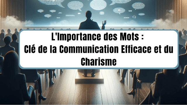 4 astuces Communication : Des mots simples pour une grande impression